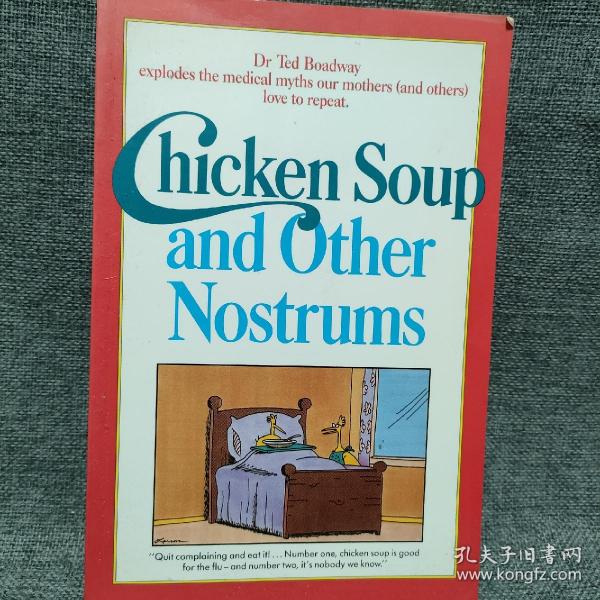 CHICKEN SOUP and Other Nostrums