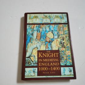 THE KNIGHT IN MEDIEVAL ENGLAND 1000-1400