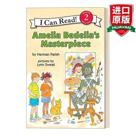 Amelia Bedelia's Masterpiece (I Can Read, Level 2)阿米莉亚·贝迪莉亚的杰作