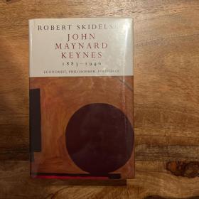 John Maynard Keynes：Volume 1: Hopes Betrayed 1883-1920 (John Maynard Keynes)