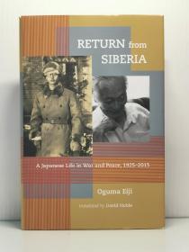 《活着回来的男人：关东军战俘西伯利亚回忆录》    From Siberia : A Japanese Life in War and Peace, 1925-2015（日本研究）英文原版书