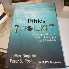 The Ethics TOOLKIT Julian Baggini Peter S. Fosl