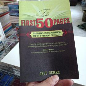 The First 50 Pages: Engage Agents, Editors and Readers, and Set Up Your Novel for Success——@