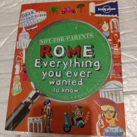 Not for Parents Rome: Everything You Ever Wanted to Know《孤独的星球：儿童畅游罗马》