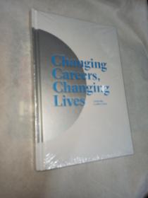 changing careers,changing lives 改变生活 长江商学院MBA毕业生故事 英文版 精装(未开封)