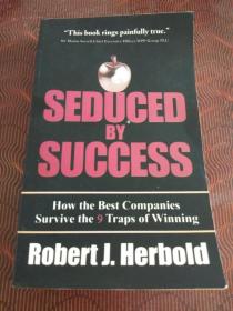 毒苹果：基业长青的秘诀  SEDUCED BY SUCCESS: HOW THE BEST COMPANI ·(32开).