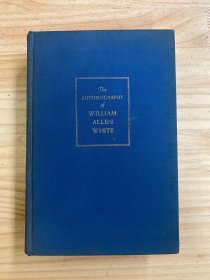 The Autobiography of William Allen White（精装-并附藏书票一枚 1946年版印）