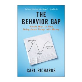 The Behavior Gap 行为差距 停止用金钱做蠢事的简单方法 理财 Carl Richards 精装