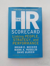 The HR Scorecard: Linking People, Strategy, and Performance