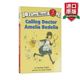 Calling Doctor, Amelia Bedelia (I Can Read, Level 2)[去叫医生，阿米莉亚·贝迪利亚]