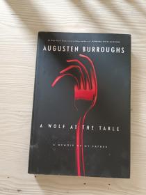 A Wolf at the Table：A Memoir of My Father