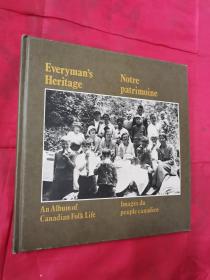 加拿大民间生活影集 Everyman\'s Heritage: An Album of Canadian Folk Life 英法文原版