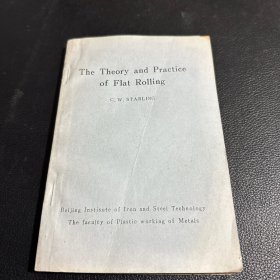 The Theory and Practice of Flat Rolling平板轧制的理论与实践