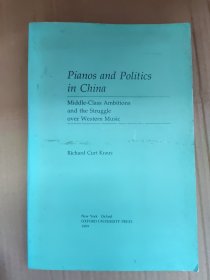 Pianos and Politics in China Middle Middle-Class Ambitions and the Struggle over，