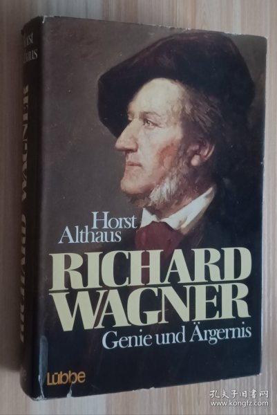 德文书 Richard Wagner: Genie und Ärgernis von Horst Althaus (Autor)