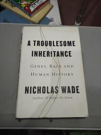 A Troublesome Inheritance：Genes, Race and Human History