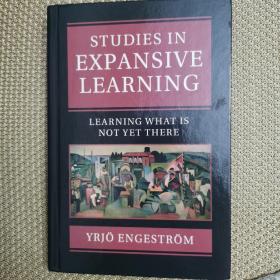 STUDIES IN EXPANSIVE LEARNING