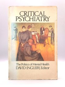 《精神病学批判：心理健康的政治》 Critical Psychiatry : The Poliyics of Mental Health by David Ingleby（心理学）英文原版书