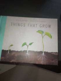 THINGS THAT GROW