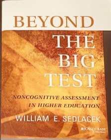 Beyond the Big Test:Noncognitive Assessment in Higher Education高等教育评价 英文原版