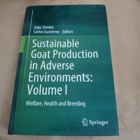 Sustainable  Goat Production  in Adverse  Environments Volume