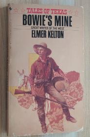 英文原版书 Bowie's mine by Elmer Kelton