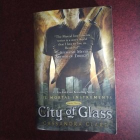 City of Glass (The Mortal Instruments, Book 3) 圣杯神器3：玻璃之城