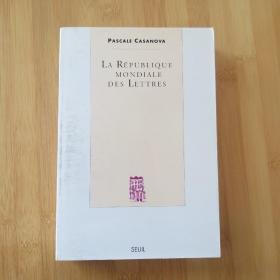 Pascale Casanova / La République mondiale des Lettres  帕斯卡尔·卡萨诺瓦《文学世界共和国》法文原版 厚册