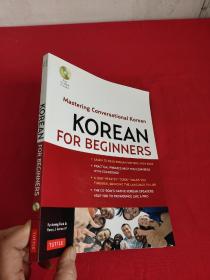 Korean for Beginners: Mastering Conversati...（ 16开）【详见图】，附光盘