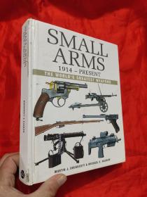 Small Arms 1914-Present   【16开，硬精装】