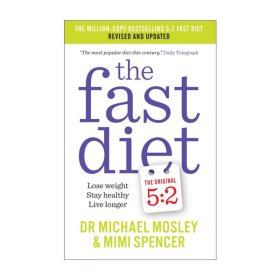 The Fast Diet: Lose Weight, Stay Healthy, Live Longer