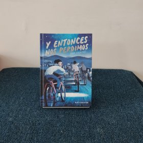 Y ENTONCES NOS PERDIMOS (Spanish) 西班牙语
