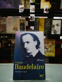 【现货】【全新稀缺绝版书】法语/法文原版 Album Charles Baudelaire 波德莱尔 七星影集 含209张插图照片 一年只出一种且出版即绝版 LA PLEIADE 小牛皮封皮 23K金书名烫金 36克圣经纸可以保存几百年不泛黄 只有书 不含展示架