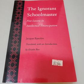 The Ignorant Schoolmaster：Five Lessons in Intellectual Emancipation