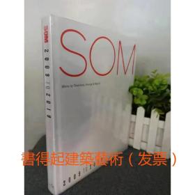 SOM: Works by Skidmore, Owings & Merrill 2009-2019
