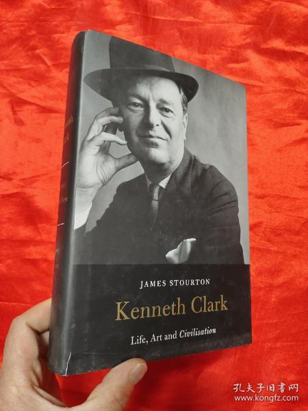 Kenneth Clark  A Life