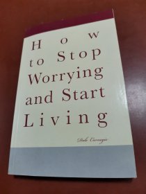 How to Stop Worrying Start Living  人性的优点（英文版）