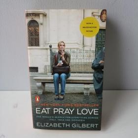 Eat, Pray, Love. Movie Tie-In：One Woman's Search for Everything Across Italy, India and Indonesia