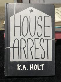 HOLT HOUSE ARREST