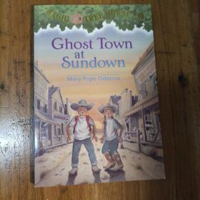 Ghost Town at Sundown (Magic Tree House #10)神奇树屋系列10：日落下的鬼城