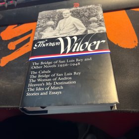 Thornton Wilder:The Bridge of San Luis Rey and Other Novels 1926-1948 (Library of America No. 194)