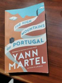 THE HIGH
MOUNTAINS
OF PORTUGAL
WINNER OF THE MAN BOOKER PRIZE
YANN
MA
RTEL
AUTHOR OF LIFE OF PI