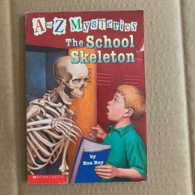 A to Z Mysteries: The School Skeleton 英文原版-《A到Z之谜:校园骷髅》