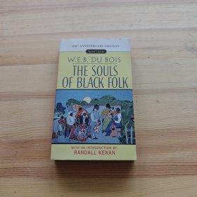 The Souls of Black Folk(Signet Classic) 黑人的灵魂（杜波伊斯代表作）