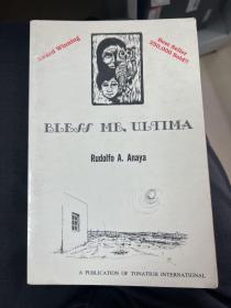 英文原版Bless me, ultima--a novel Rudolfo A . Anaya