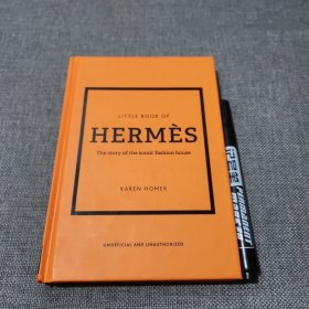 Little book of HERMÈS The story of the iconic fashion house 爱马仕