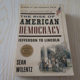 The Rise of American Democracy: Jefferson to Lincoln