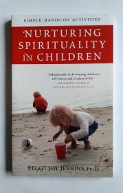 Nurturing Spirituality in Children: Simple Hands-On Activities（培养儿童的灵性：简单的实践活动）英文儿童心里培养