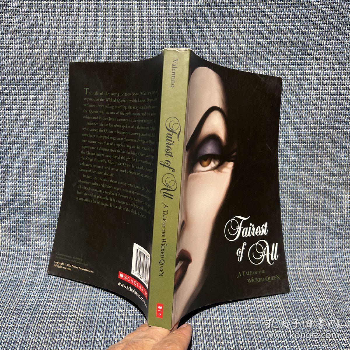 Fairest of All: A Tale of the Wicked Queen￼￼