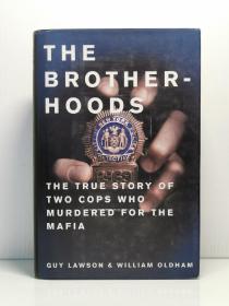 签名本    《兄弟会：两名纽约警察与黑手党》 Brotherhoods：The True Story of Two Cops Who Murdered for the Mafia by  Guy Lawson and William Oldham（黑手党研究）英文原版书